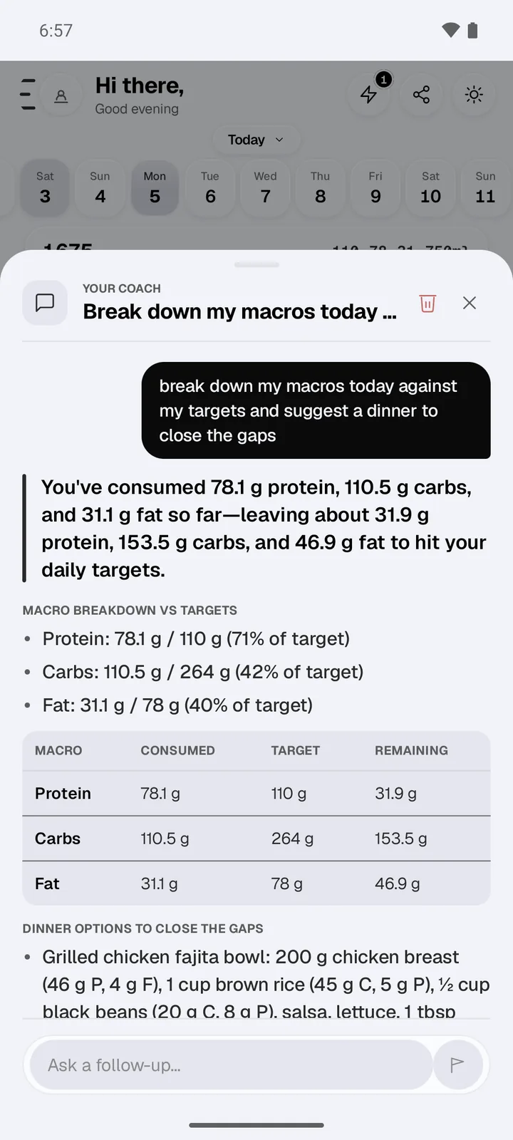 CalChat answering "break down my macros today against my targets and suggest a dinner to close the gaps": 78.1 g protein, 110.5 g carbs and 31.1 g fat eaten, a consumed, target and remaining table for each macro, and dinner options below