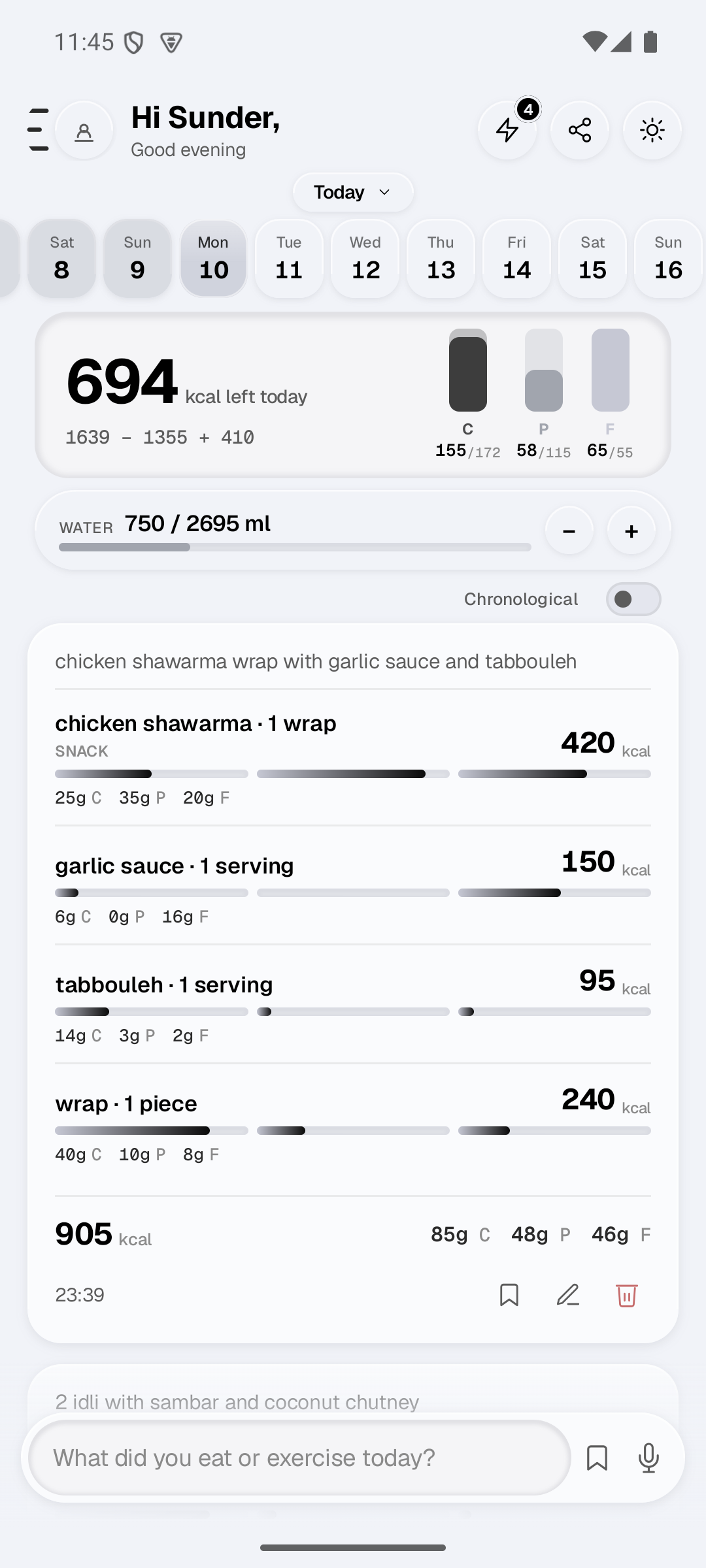CalChat dashboard: a chicken shawarma wrap broken into shawarma, garlic sauce, tabbouleh and wrap with per-item macros, plus idli with sambar, a 5 km run and water — 694 kcal left today